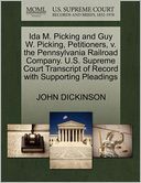 Ida M. Picking And Guy W. Picking, Petitioners, V. The Pennsylvania Railroad Company. U.S. Supreme Court Transcript Of Record With Supporting Pleadings