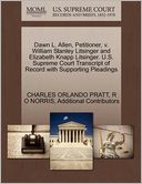 Dawn L. Allen, Petitioner, V. William Stanley Litsinger And Elizabeth Knapp Litsinger. U.S. Supreme Court Transcript Of Record With Supporting Pleadings