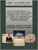 D. M. W. Contracting Co., Inc., Hartford Accident And Indemnity Company, Et Al., Petitioners, V. C. R. Stolz. U.S. Supreme Court Transcript Of Record With Supporting Pleadings