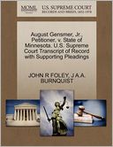August Gensmer, Jr., Petitioner, V. State Of Minnesota. U.S. Supreme Court Transcript Of Record With Supporting Pleadings