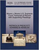 Moore V. Moore U.S. Supreme Court Transcript Of Record With Supporting Pleadings