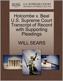 Holcombe V. Beal U.S. Supreme Court Transcript Of Record With Supporting Pleadings