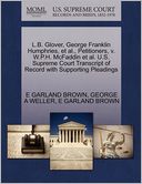 L.B. Glover, George Franklin Humphries, Et Al., Petitioners, V. W.P.H. Mcfaddin Et Al. U.S. Supreme Court Transcript Of Record With Supporting Pleadings
