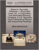 Eldred A. Reynolds, Petitioner, V. Royal Mail Lines, Ltd., A Corporation, And Associated Banning Company, A U.S. Supreme Court Transcript Of Record With Supporting Pleadings