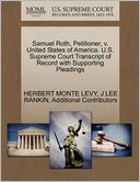 Samuel Roth, Petitioner, V. United States Of America. U.S. Supreme Court Transcript Of Record With Supporting Pleadings