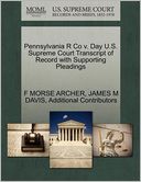 Pennsylvania R Co V. Day U.S. Supreme Court Transcript Of Record With Supporting Pleadings