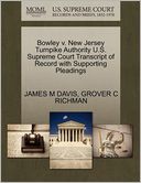 Bowley V. New Jersey Turnpike Authority U.S. Supreme Court Transcript Of Record With Supporting Pleadings