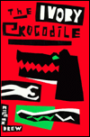 The Ivory Crocodile: A Novel