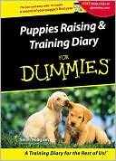 Puppies Raising and Training Diary for Dummies