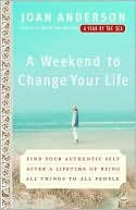 A Weekend to Change Your Life by Joan Anderson: Book Cover