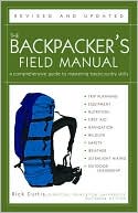 download The Backpacker's Field Manual, Revised and Updated : A Comprehensive Guide to Mastering Backcountry Skills book