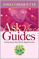 Ask Your Guides: Connecting to Your Divine Support System