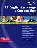 Kaplan AP English Language and Composition 2007