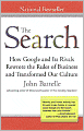 The Search: How Google and Its Rivals Rewrote the Rules of Business and Transformed Our Culture