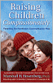Raising Children Compassionately: Parenting the Nonviolent Communication Way