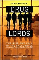 Drug Lords: The Rise and Fall of the Cali Cartel