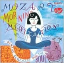 Mozart for Morning Meditation: Serene Serenade for the Soul