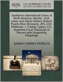 Seafarers International Union Of North America, Atlantic, Gulf, Lakes And Inland Waters District, Puerto Rico Divisision, Afl-Cio, Petitioner, V. Freddy Castro U.S. Supreme Court Transcript Of Record With Supporting Pleadings