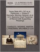 Texas State Afl-Cio Et Al., Petitioners, V. Robert F. Kennedy, Attorney General, Et Al. U.S. Supreme Court Transcript Of Record With Supporting Pleadings