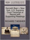 Kenneth Baer V. New York. U.S. Supreme Court Transcript Of Record With Supporting Pleadings