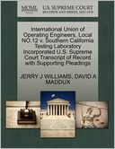 International Union Of Operating Engineers, Local No.12 V. Southern California Testing Laboratory Incorporated U.S. Supreme Court Transcript Of Record With Supporting Pleadings