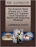 Pan American World Airways, Inc. V. Diaz (Celio) U.S. Supreme Court Transcript Of Record With Supporting Pleadings