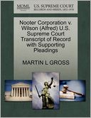 Nooter Corporation V. Wilson (Alfred) U.S. Supreme Court Transcript Of Record With Supporting Pleadings