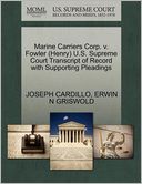 Marine Carriers Corp. V. Fowler (Henry) U.S. Supreme Court Transcript Of Record With Supporting Pleadings