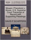 Mowen (Theodore) V. Illinois. U.S. Supreme Court Transcript Of Record With Supporting Pleadings