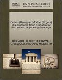Colson (Barney) V. Morton (Rogers) U.S. Supreme Court Transcript Of Record With Supporting Pleadings