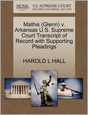 Mathis (Glenn) V. Arkansas U.S. Supreme Court Transcript Of Record With Supporting Pleadings