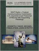Wait Radio V. Federal Communications Commission U.S. Supreme Court Transcript Of Record With Supporting Pleadings