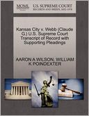 Kansas City V. Webb (Claude G.) U.S. Supreme Court Transcript Of Record With Supporting Pleadings