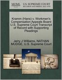 Kramm (Hans) V. Workmen's Compensation Appeals Board U.S. Supreme Court Transcript Of Record With Supporting Pleadings