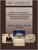 Roberts (Ira Coleman) V. Arkansas U.S. Supreme Court Transcript Of Record With Supporting Pleadings