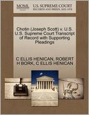Chotin (Joseph Scott) V. U.S. U.S. Supreme Court Transcript Of Record With Supporting Pleadings