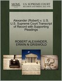 Alexander (Robert) V. U.S. U.S. Supreme Court Transcript Of Record With Supporting Pleadings