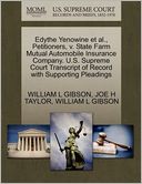 Edythe Yenowine Et Al., Petitioners, V. State Farm Mutual Automobile Insurance Company. U.S. Supreme Court Transcript Of Record With Supporting Pleadings