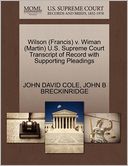 Wilson (Francis) V. Wiman (Martin) U.S. Supreme Court Transcript Of Record With Supporting Pleadings