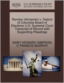Rendon (Armando) V. District Of Columbia Board Of Elections U.S. Supreme Court Transcript Of Record With Supporting Pleadings
