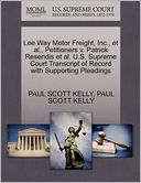 Lee Way Motor Freight, Inc., Et Al., Petitioners V. Patrick Resendis Et Al. U.S. Supreme Court Transcript Of Record With Supporting Pleadings