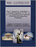 Paul I. Guest Et Al., Appellants, V. F. Emmett Fitzpatrick, Jr., Etc., Et Al. U.S. Supreme Court Transcript Of Record With Supporting Pleadings