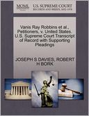 Vanis Ray Robbins Et Al., Petitioners, V. United States. U.S. Supreme Court Transcript Of Record With Supporting Pleadings