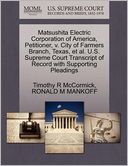 Matsushita Electric Corporation Of America, Petitioner, V. City Of Farmers Branch, Texas, Et Al. U.S. Supreme Court Transcript Of Record With Supporting Pleadings