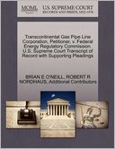 Transcontinental Gas Pipe Line Corporation, Petitioner, V. Federal Energy Regulatory Commission. U.S. Supreme Court Transcript Of Record With Supporting Pleadings