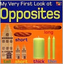 Opposites (My Very First Look at Series)