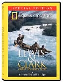 National Geographic: Lewis & Clark - Great Journey West