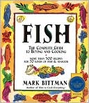 Fish: The Complete Guide to Buying and Cooking