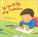 If You'll Be My Valentine by Cynthia Rylant: Book Cover