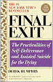 Final Exit: The Practicalities of Self-Deliverance and Assisted Suicide for the Dying